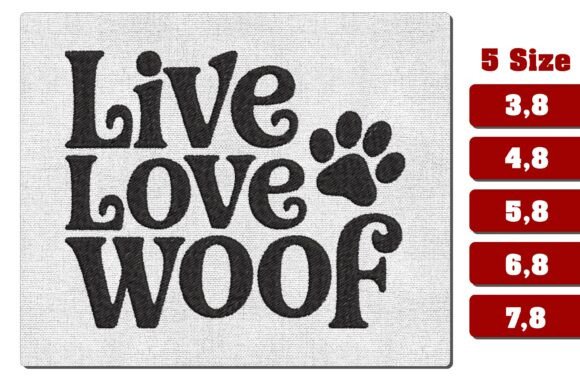 Live Love Woof Paw Embroidery Design – A Versatile Pick for Pet Lovers