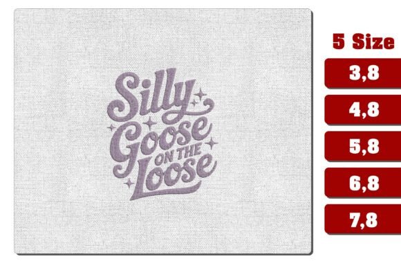 Silly Goose on the Loose Embroidery File